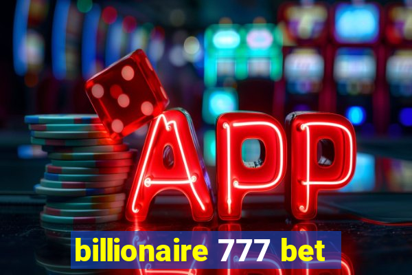 billionaire 777 bet