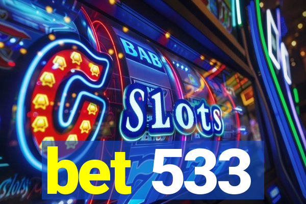 bet 533