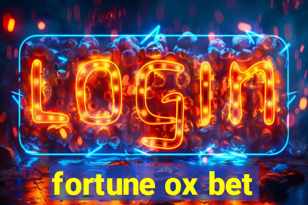 fortune ox bet