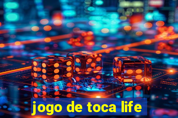 jogo de toca life