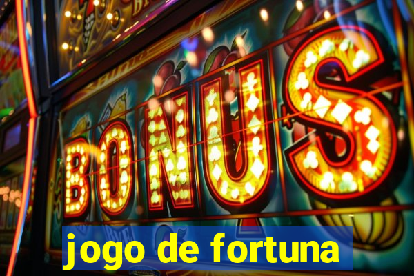 jogo de fortuna