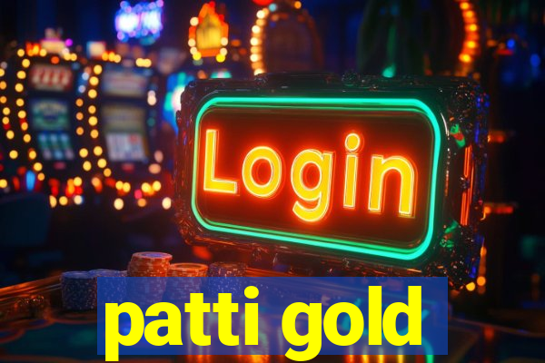 patti gold