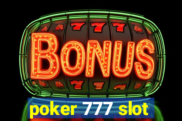 poker 777 slot