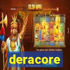 deracore