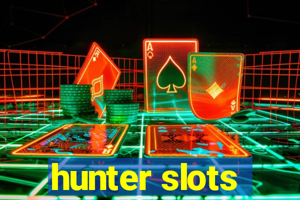 hunter slots