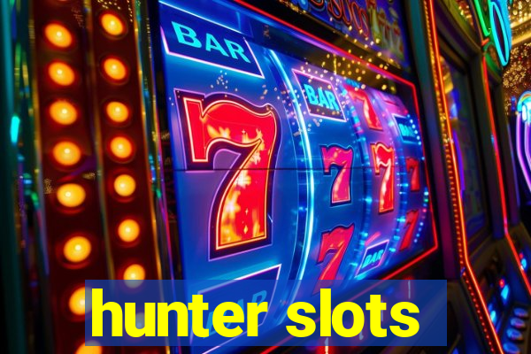 hunter slots