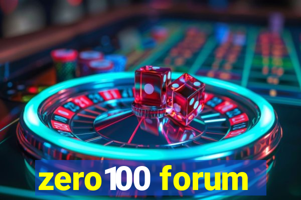 zero100 forum