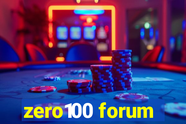 zero100 forum