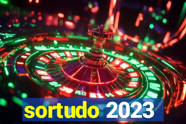 sortudo 2023