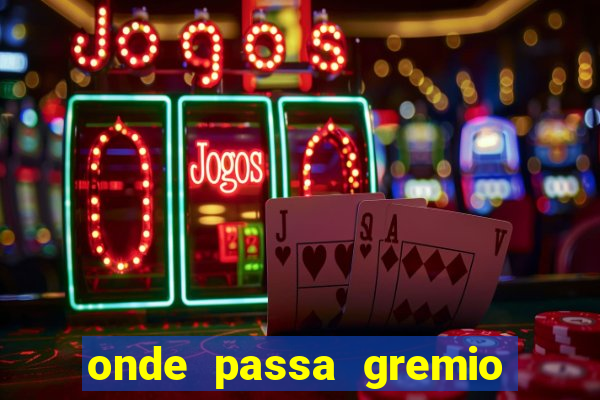 onde passa gremio x operario