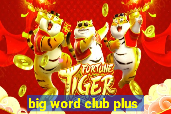 big word club plus