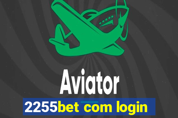 2255bet com login