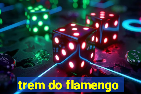 trem do flamengo