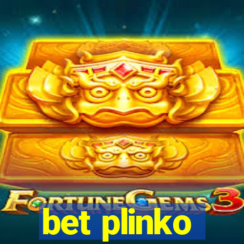 bet plinko