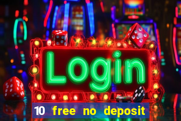 10 free no deposit casino uk 2020