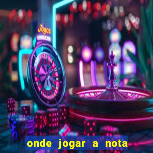 onde jogar a nota do enem