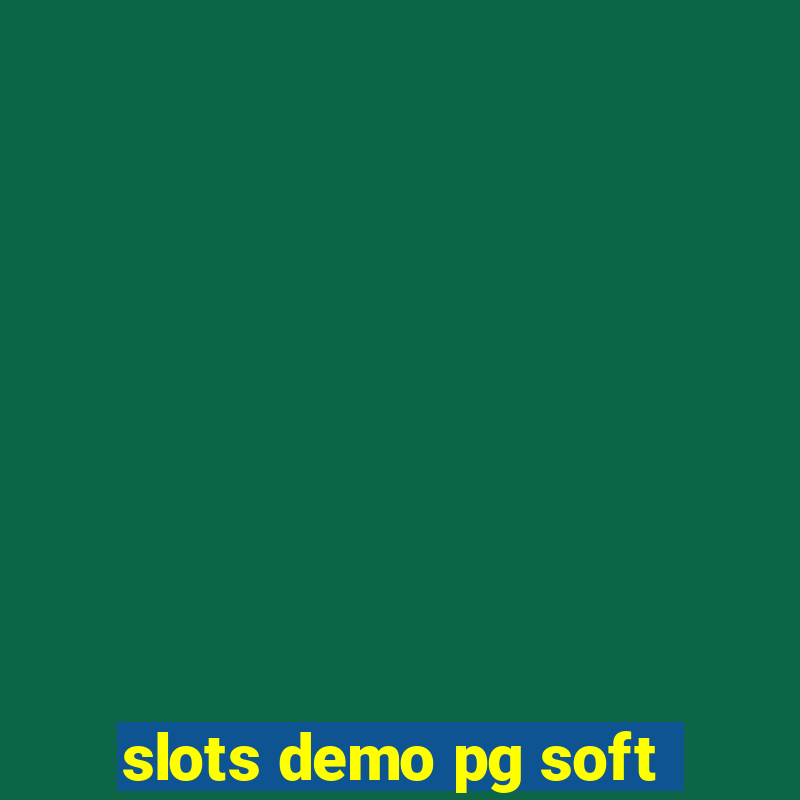 slots demo pg soft