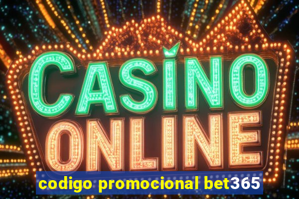 codigo promocional bet365