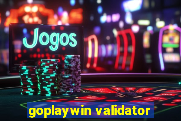 goplaywin validator