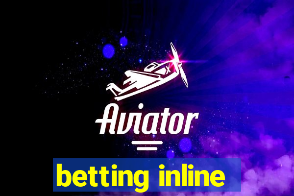 betting inline