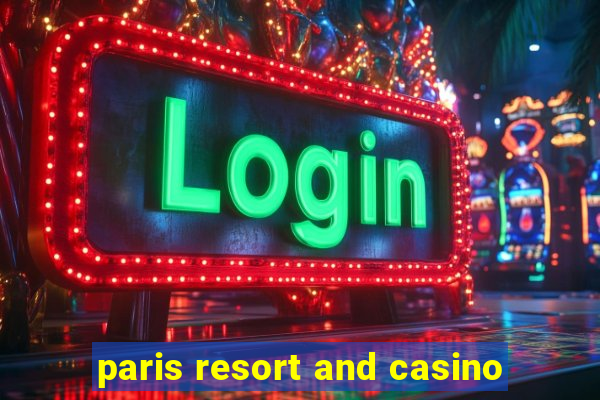 paris resort and casino