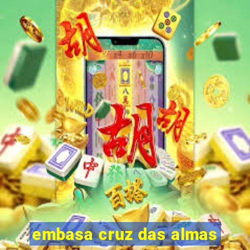 embasa cruz das almas