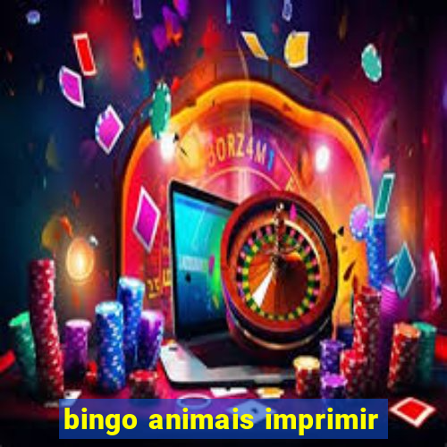 bingo animais imprimir