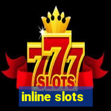 inline slots