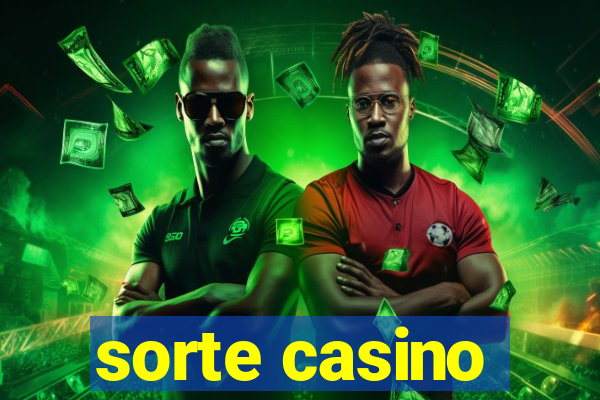 sorte casino