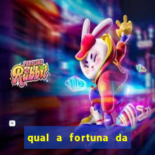 qual a fortuna da família real brasileira