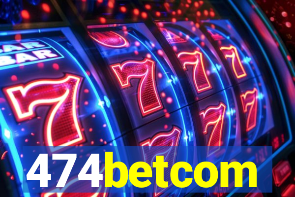 474betcom