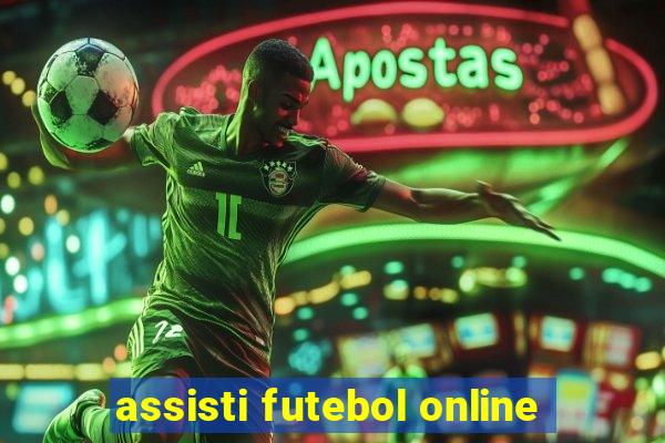 assisti futebol online