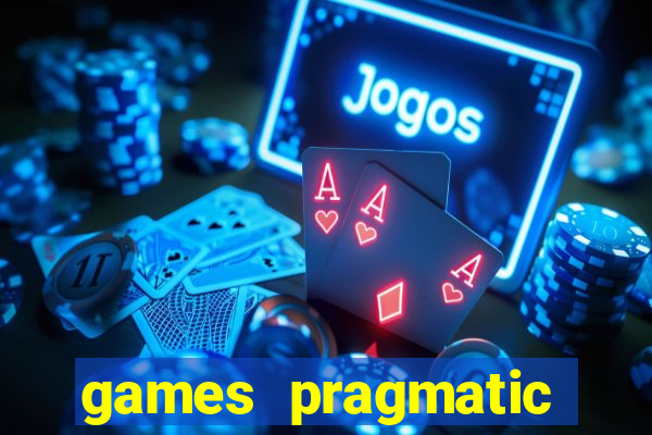 games pragmatic play slots