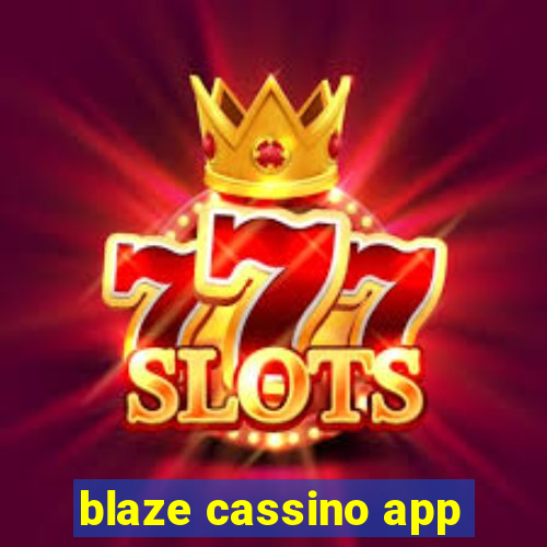 blaze cassino app