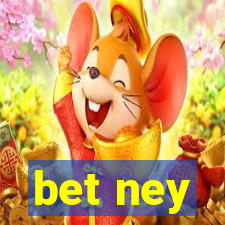 bet ney