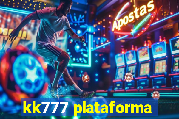 kk777 plataforma