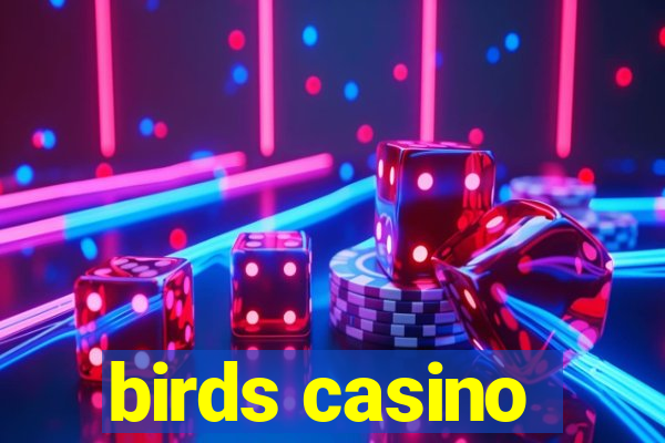 birds casino