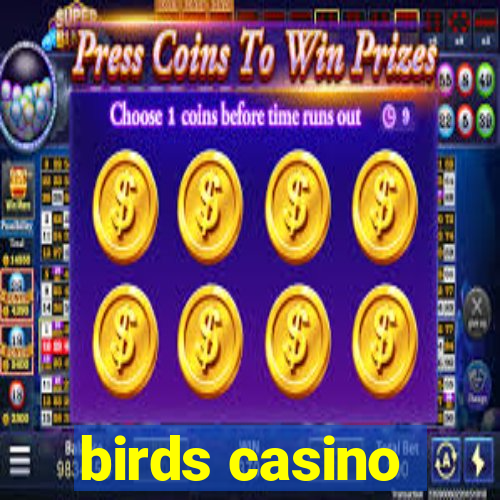 birds casino