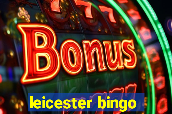 leicester bingo