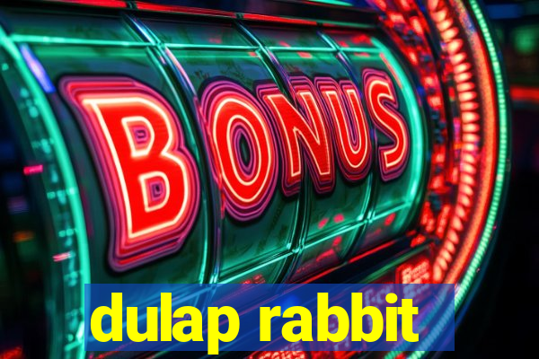 dulap rabbit