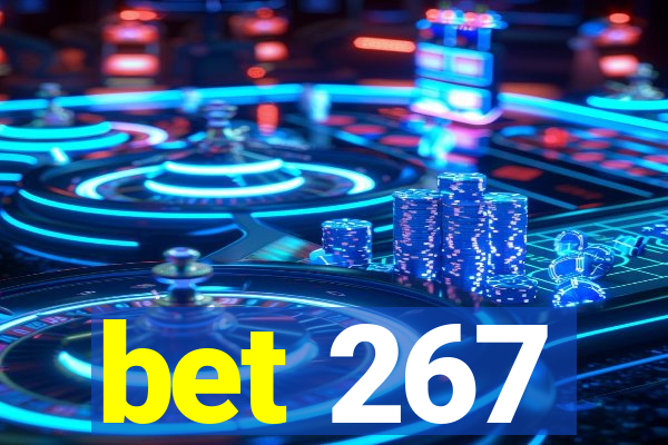 bet 267