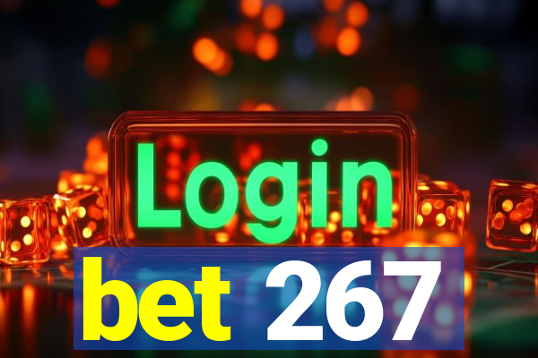 bet 267