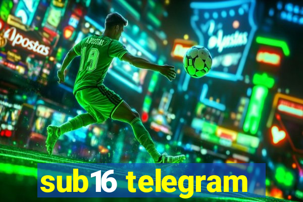 sub16 telegram