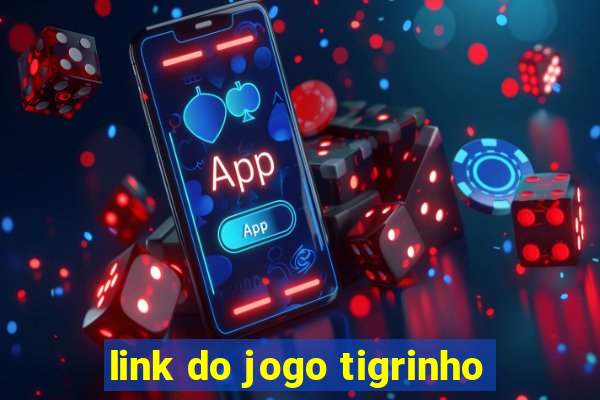 link do jogo tigrinho