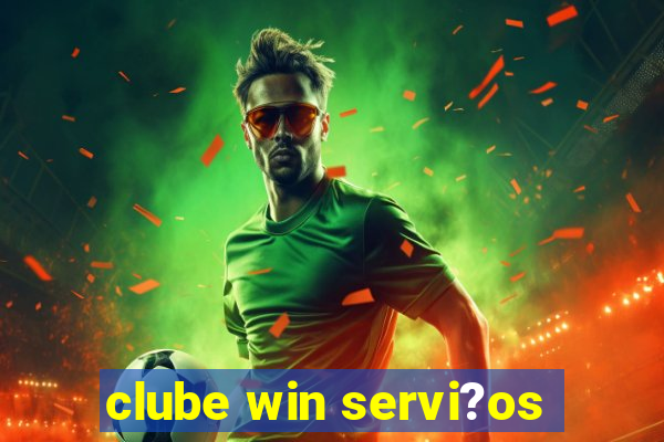 clube win servi?os