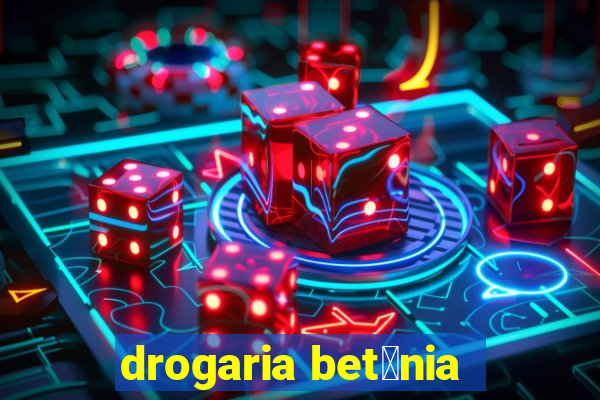 drogaria bet芒nia