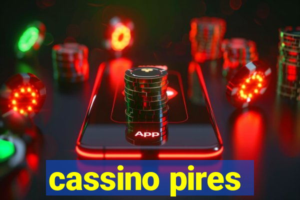 cassino pires