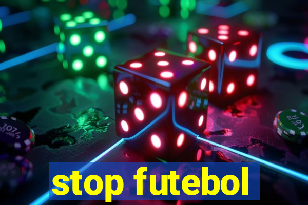 stop futebol