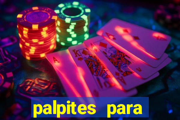 palpites para apostar nos jogos de hoje