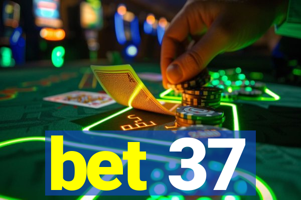 bet 37